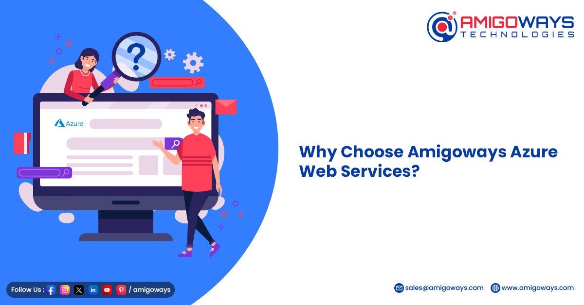 Why Choose Amigoway's Azure Web Services?