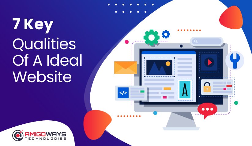 7 Key Qualities Of A Ideal Website