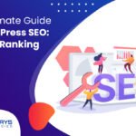 the-ultimate-guide-to-wordpress-seo-tips-for-ranking-higher
