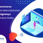 top-10-e-commerce-platforms-for-manufacturers-in-2024-aigoways-comprehensive-guide
